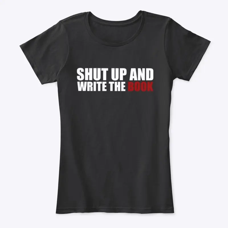 Shut Up Women's Comfort Tee